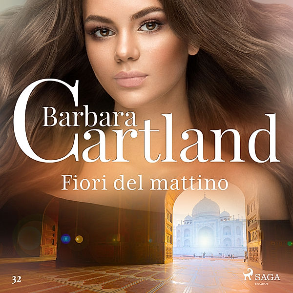 La collezione eterna di Barbara Cartland - 32 - Fiori del mattino (La collezione eterna di Barbara Cartland 32), Barbara Cartland