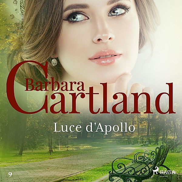 La collezione eterna di Barbara Cartland - 9 - Luce d'Apollo (La collezione eterna di Barbara Cartland 9), Barbara Cartland