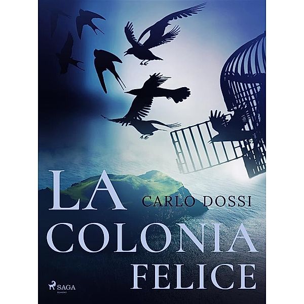 La colonia felice, Carlo Dossi