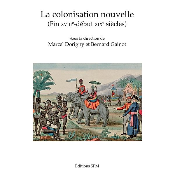 La colonisation nouvelle, Dorigny Marcel Dorigny