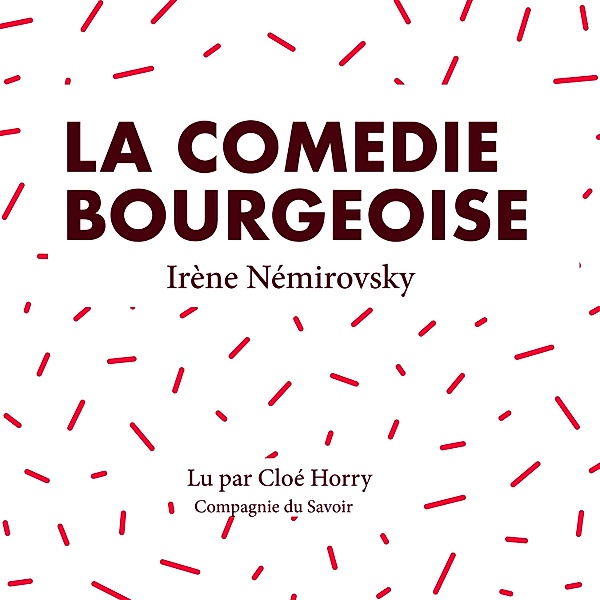 La comédie bourgeoise, Irène Némirovsky
