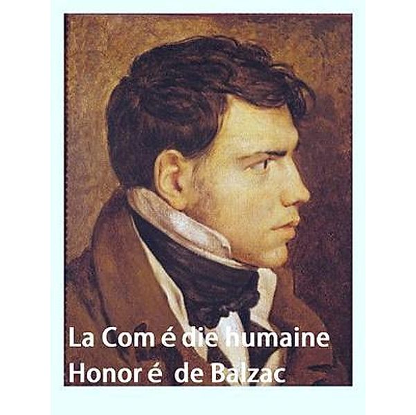 La Comédie humaine / Spartacus Books, Honoré de Balzac