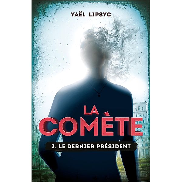 La Comète T03 / La comète Bd.3, Yaël Lipsyc