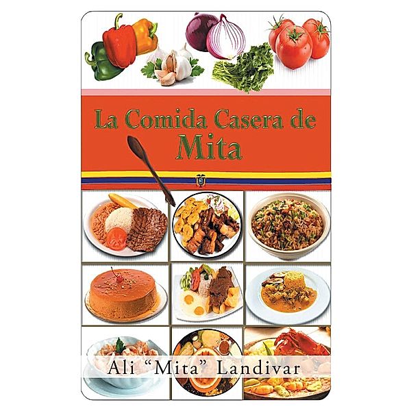 La comida casera de Mita, Ali "Mita" Landivar