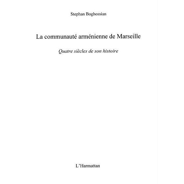 La communaute armenienne de marseille - / Hors-collection, Stephan Boghossian