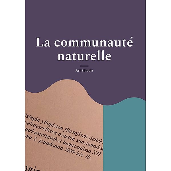 La communauté naturelle, Ari Sihvola