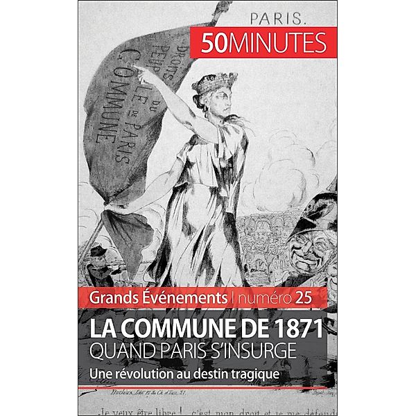 La Commune de 1871, quand Paris s'insurge, Mélanie Mettra