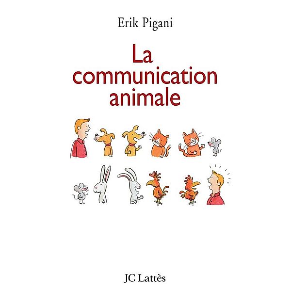 La communication animale / Psy-Santé, Erik Pigani