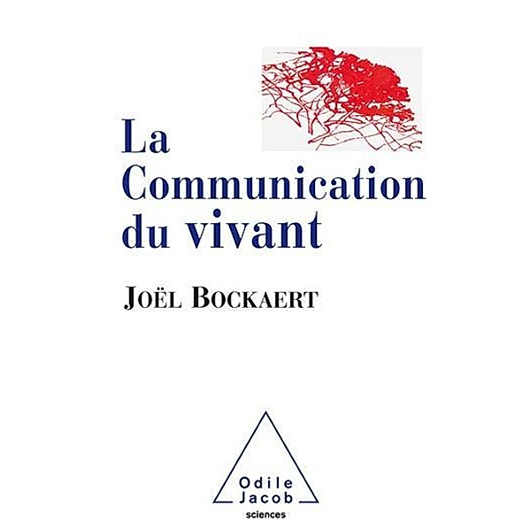 La Communication du vivant, Bockaert Joel Bockaert