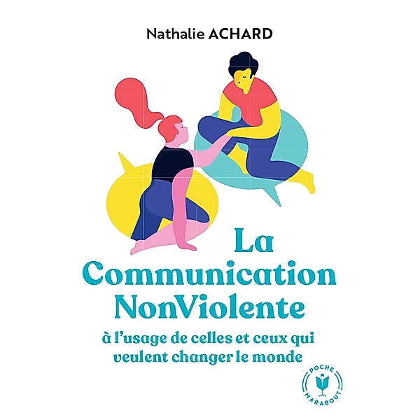 La communication non violente / Poche Psy, Nathalie Achard