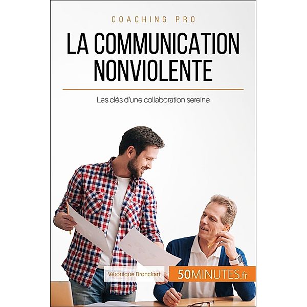La Communication NonViolente, Véronique Bronckart, 50minutes