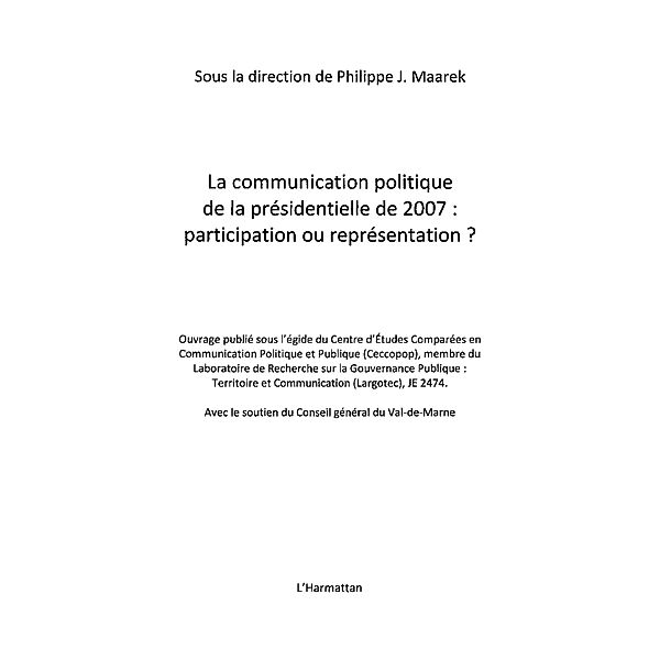 La communication politique de la presidentielle de 2007 - pa / Hors-collection, Collectif