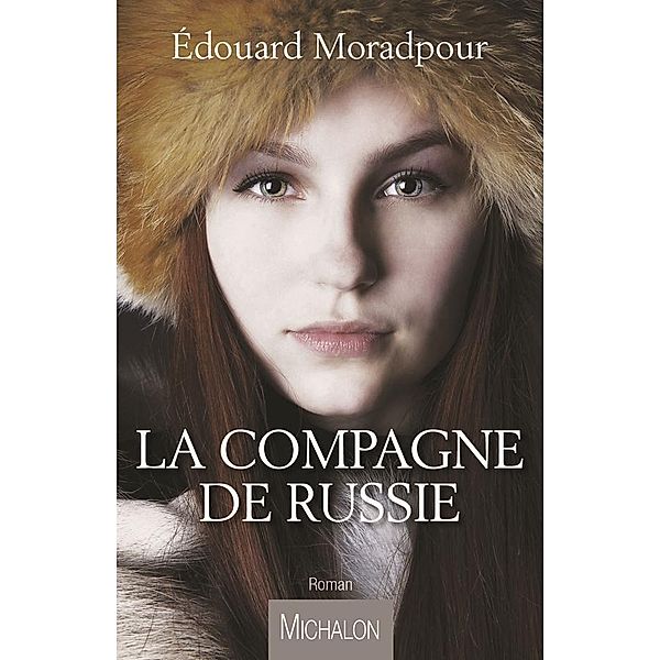 La Compagne de Russie, Moradpour Edouard Moradpour