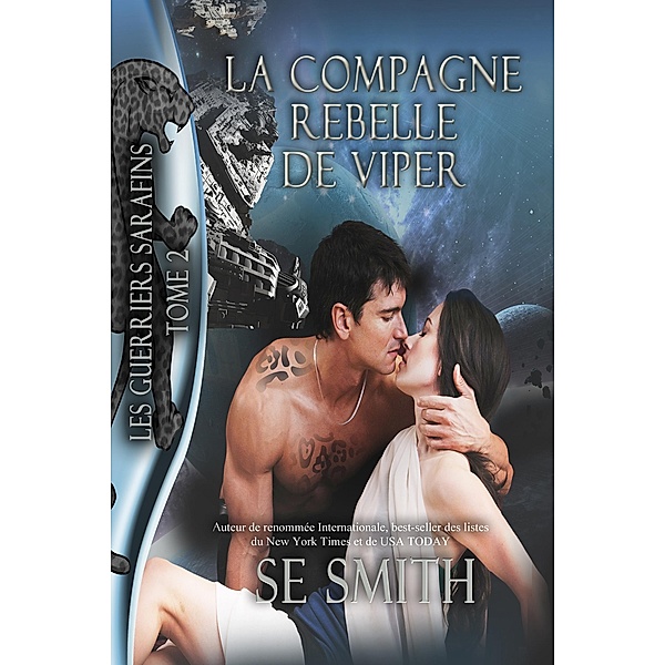 La Compagne rebelle de Viper / Les Guerriers Sarafins Bd.2, S. E. Smith
