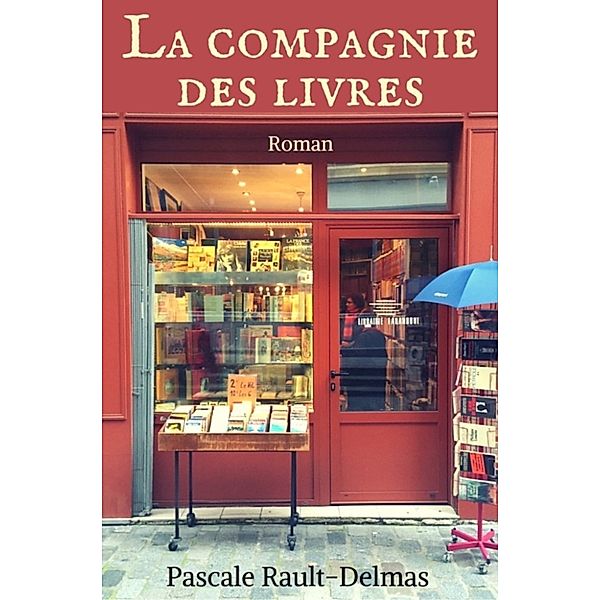 La Compagnie des Livres, PASCALE RAULT-DELMAS