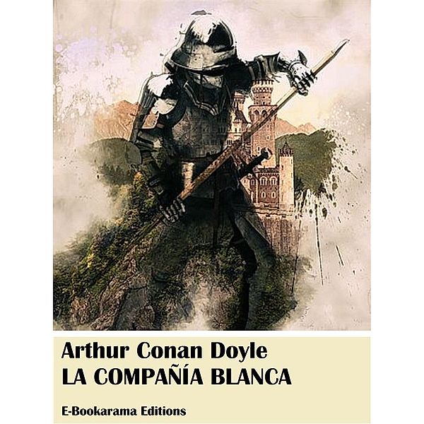 La Compañía Blanca, Arthur Conan Doyle