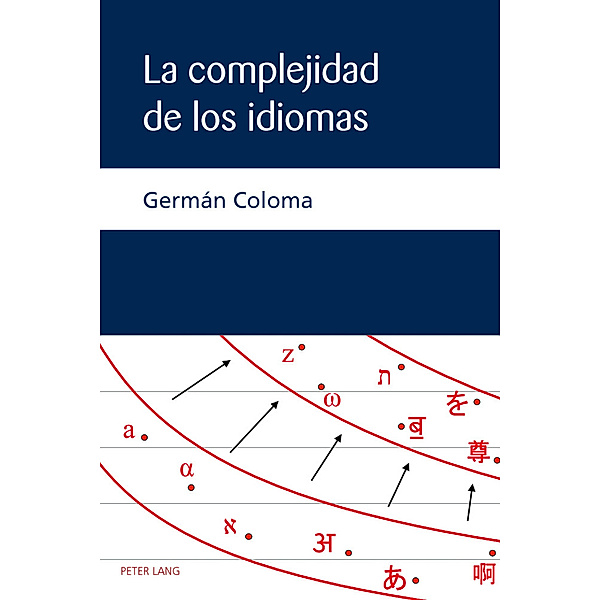 La complejidad de los idiomas, Germán Coloma