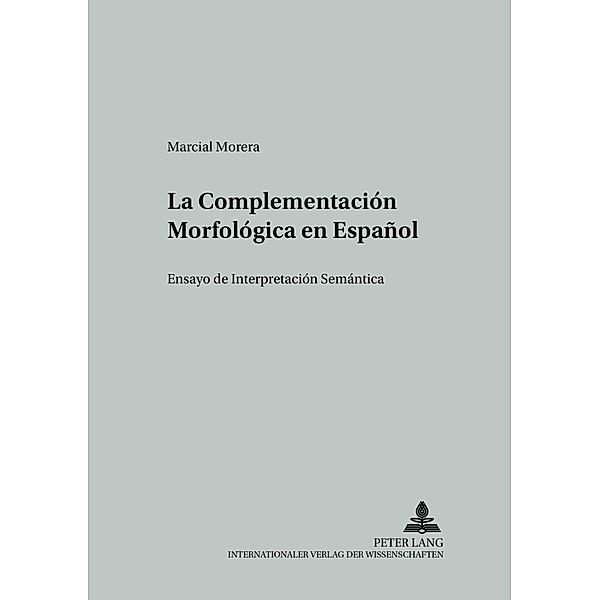La Complementación Morfológica en Español, Marcial Morera