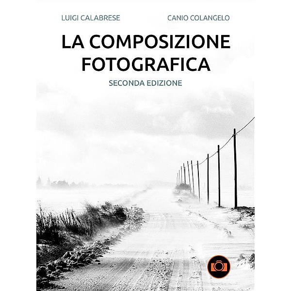 La composizione fotografica, Luigi Calabrese, Canio Colangelo