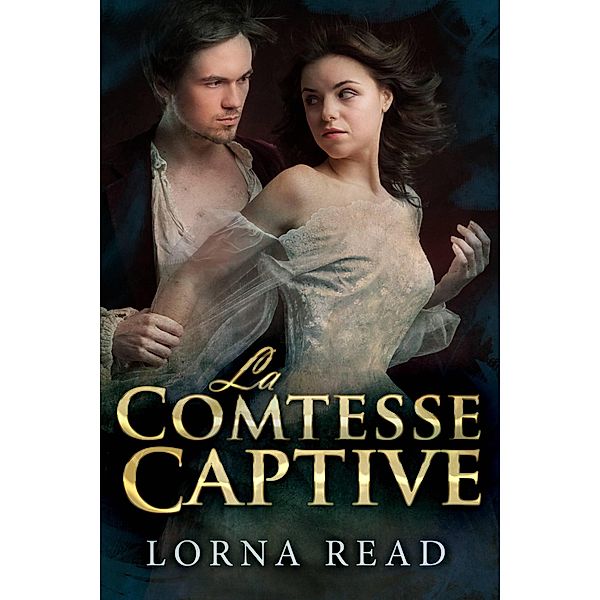 La Comtesse Captive, Lorna Read
