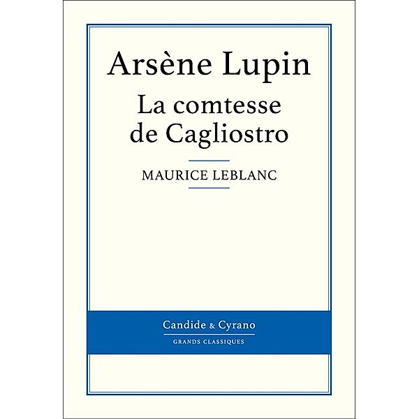 La comtesse de Cagliostro, Maurice Leblanc