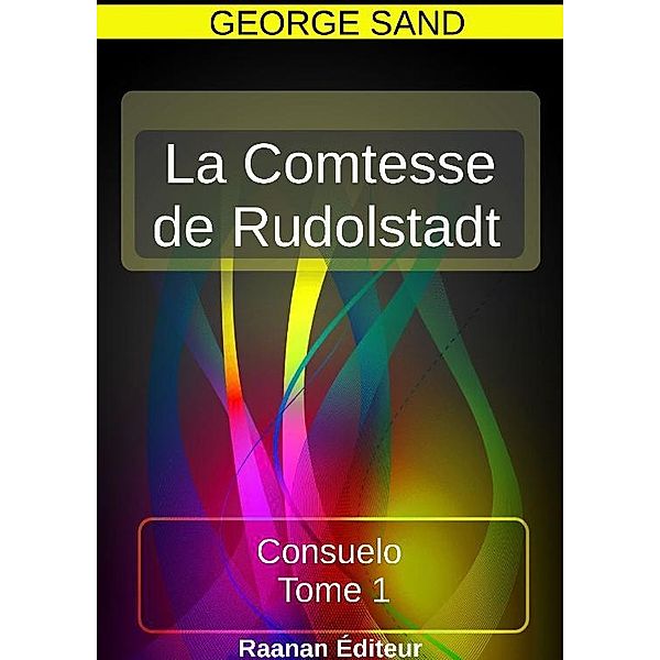 La Comtesse de Rudolstadt, George Sand