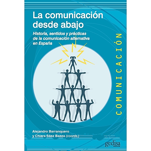 La comunicación desde abajo, Alejandro Barranquero, Chiara Sáez Baeza