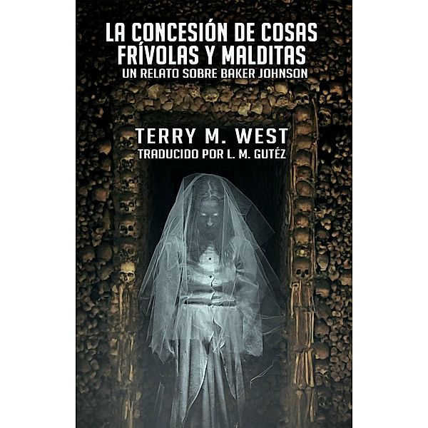 La concesión de cosas frívolas y malditas, Terry M. West