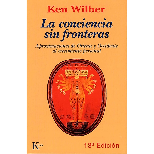 La conciencia sin fronteras / Sabiduría Perenne, Ken Wilber