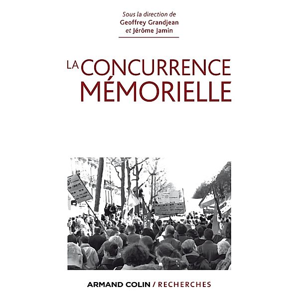 La concurrence mémorielle / Hors Collection, Geoffrey Grandjean, Jérôme Jamin