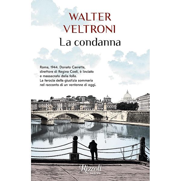 La condanna, Walter Veltroni