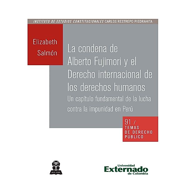 La condena de Alberto Fujimori y el derecho internacional de los derechos humanos, Elizabeth Sálmon