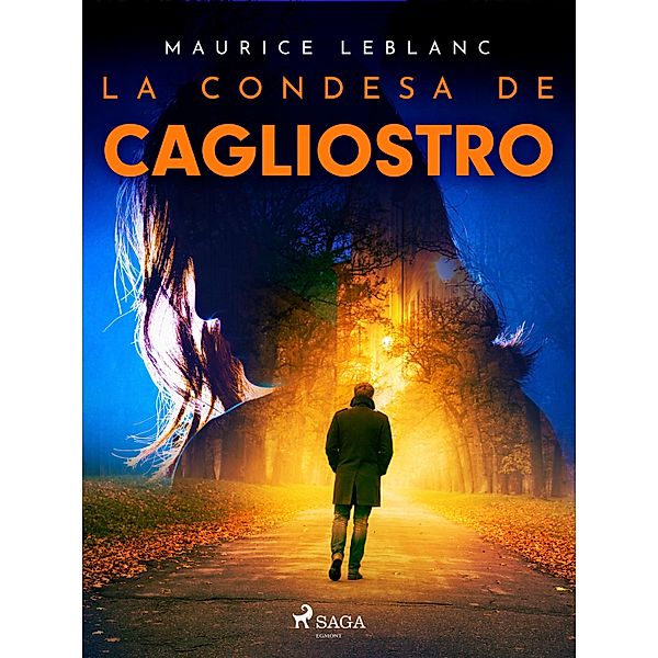 La condesa de Cagliostro / Arsène Lupin Bd.12, Maurice Leblanc