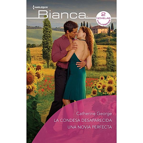 La condesa desaparecida - Una novia perfecta / Ómnibus Bianca, Catherine George