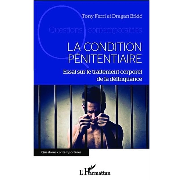 La condition penitentiaire / Hors-collection, Dragan Brkic