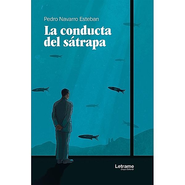 La conducta del sátrapa, Pedro Navarro Esteban