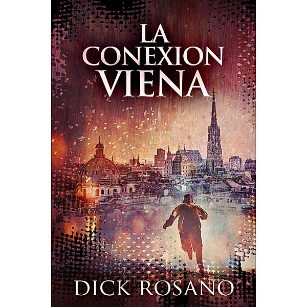 La Conexion Viena / Next Chapter, Dick Rosano