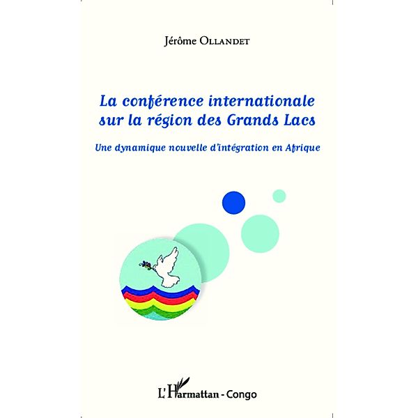La conference internationale sur la region des Grands Lacs, Jerome Ollandet Jerome Ollandet