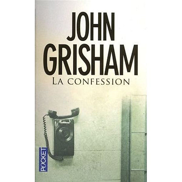 La confession, John Grisham
