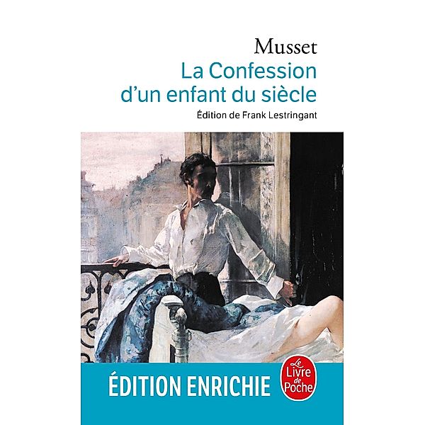 La Confession d'un enfant du siècle / Classiques, Alfred de Musset