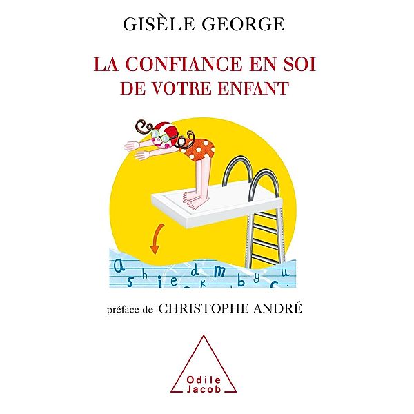 La Confiance en soi de votre enfant, George Gisele George