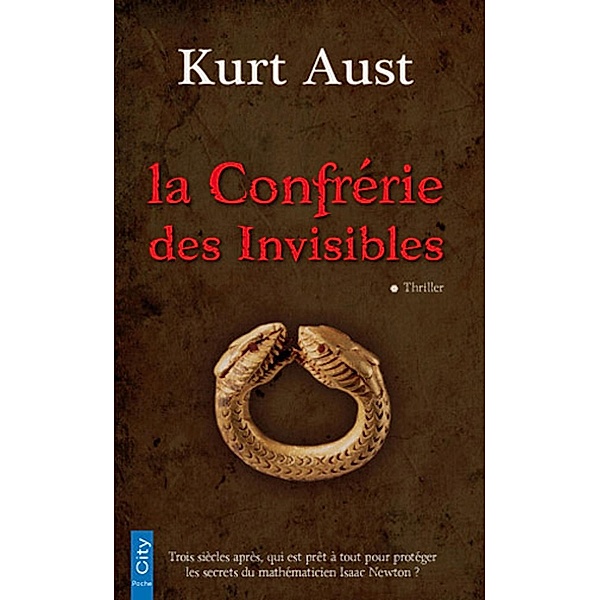 La confrérie des invisibles, Kurt Aust