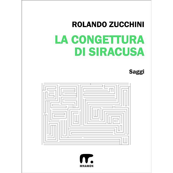 La congettura di Siracusa, Rolando Zucchini