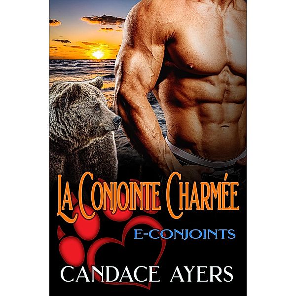 La Conjointe Charmée (E-Conjoints, #2) / E-Conjoints, Candace Ayers