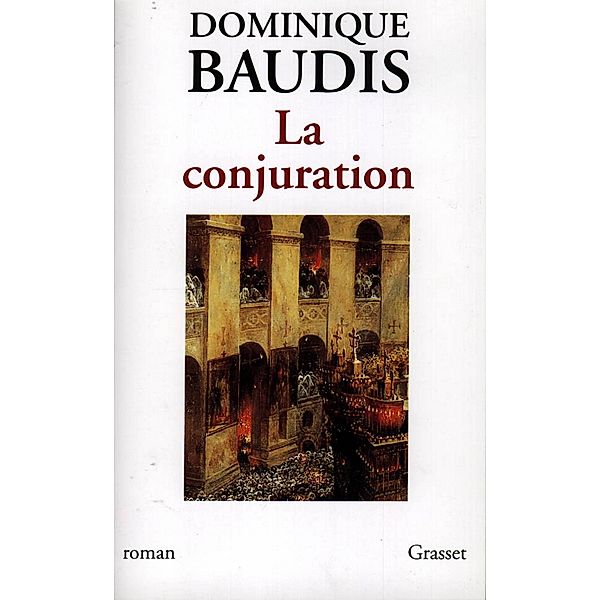 La conjuration / Littérature Française, Dominique Baudis