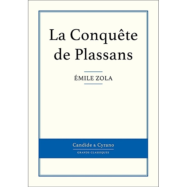La Conquête de Plassans, Émile Zola