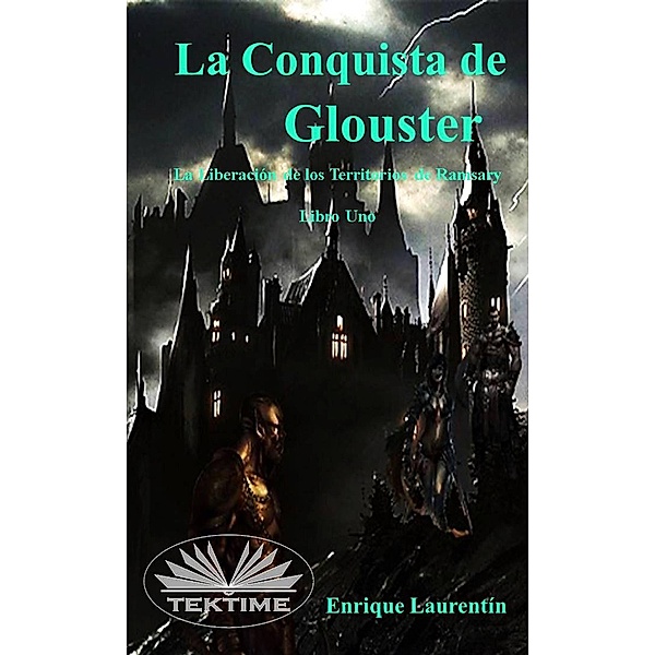 La Conquista De Glouster, Enrique Laurentin