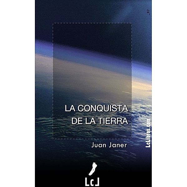 La conquista de la Tierra, Juan Janer