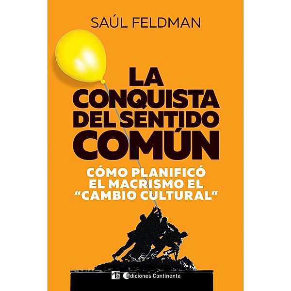 La conquista del sentido común, Saúl Feldman