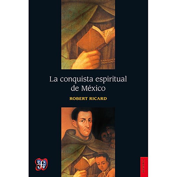 La conquista espiritual de México, Robert Ricard